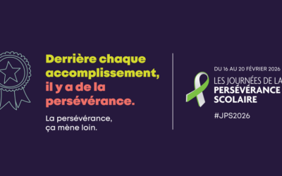 Les Journées de la persévérance scolaire – La persévérance, ça mène loin