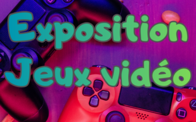 Exposition – L’univers des jeux vidéo