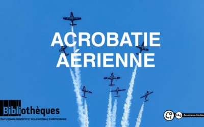 Exposition à l&rsquo;ÉNA – Acrobatie aérienne
